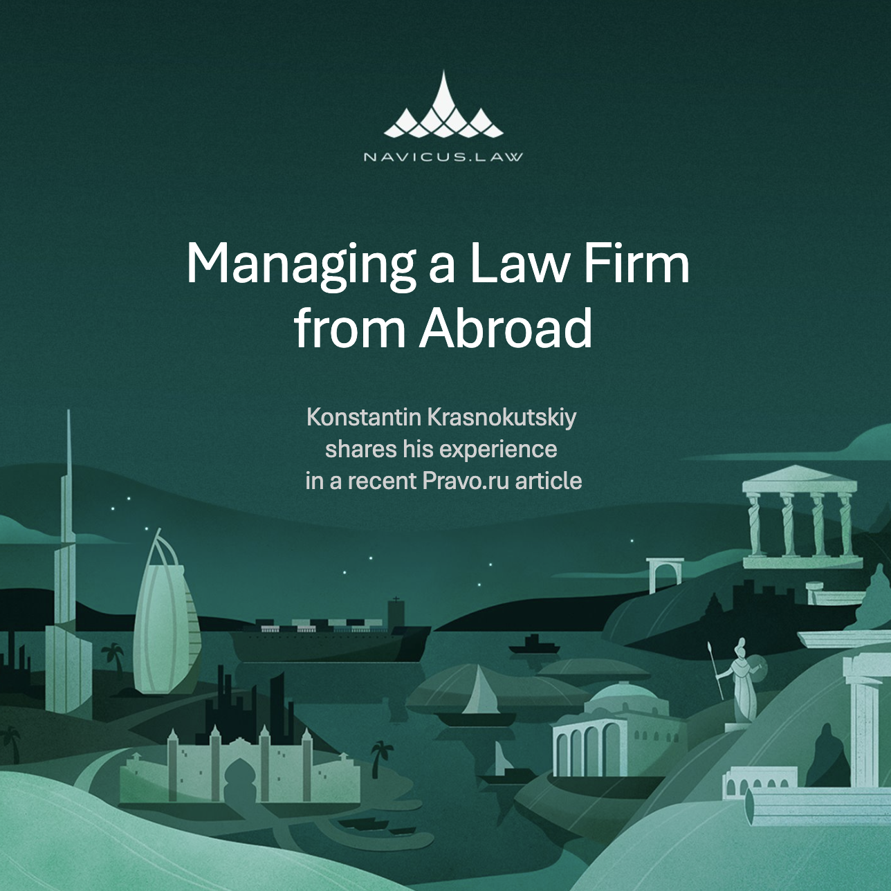 Konstantin Krasnokutskiy Explains How Living Abroad Benefits a Maritime Law Firm